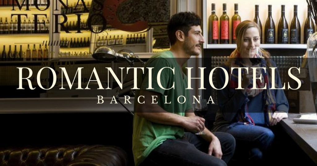 romantic Hotels in Barcelona for couples