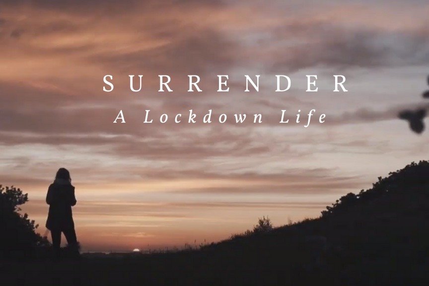 Surrender ~ A Coronavirus Short Film by Ben Holbrook Shot in South Wales, UK