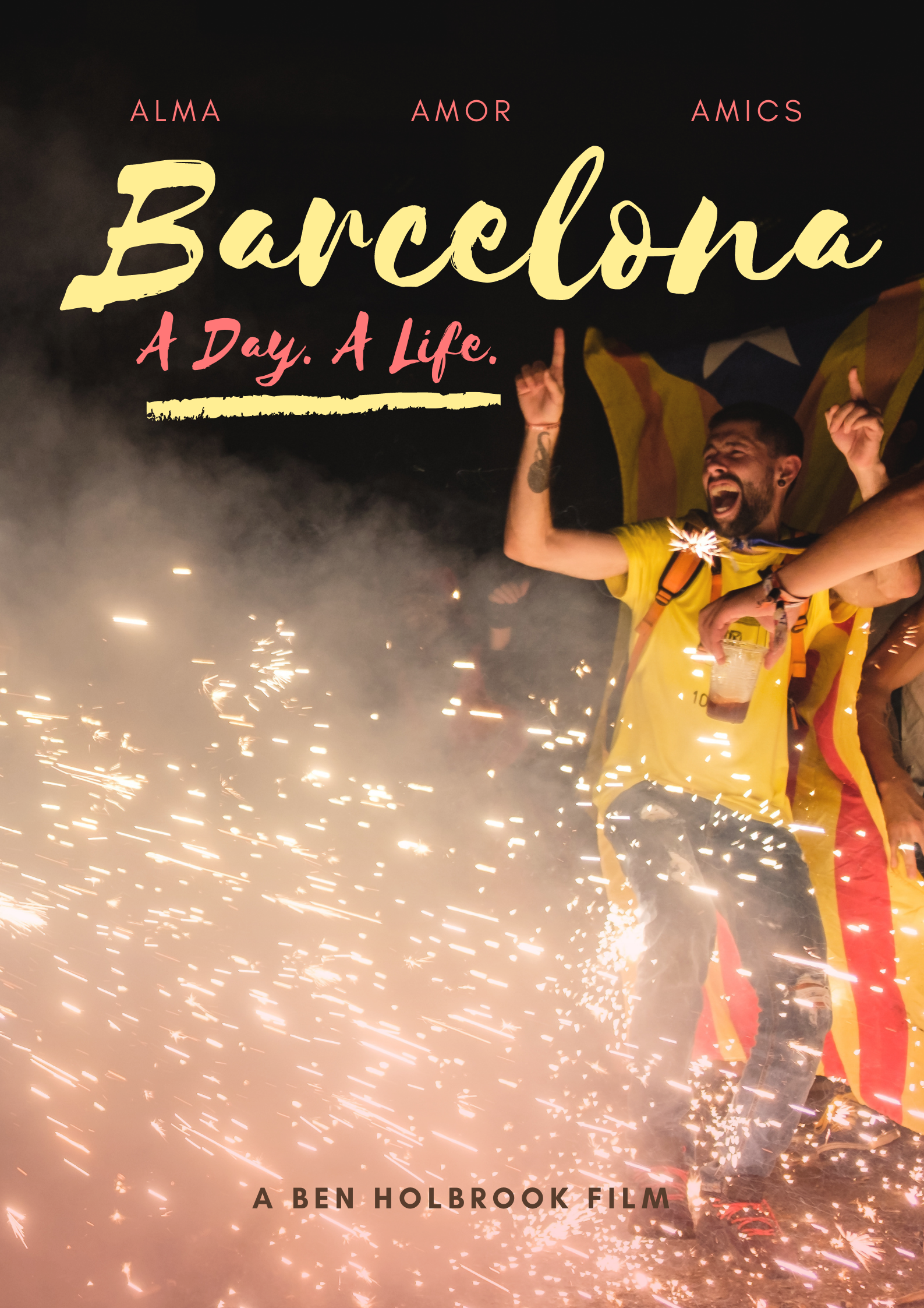 Barcelona. A Day. A Life. (A Ben Holbrook Film)
